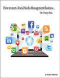 How to start a Social Media Management Business... The 7 Steps Plan.