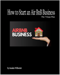 How to Start an Air BnB Business... The 7 Step Plan.